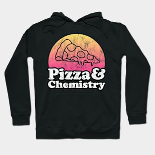 Pizza Lover Pizza and Chemistry Hoodie